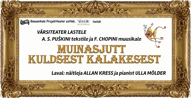 Puškini muinasjutt kuldsest kalakesest ehk "Kuldkalake" / Сказка Пушкина "Kuldkalake"